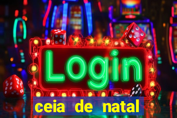 ceia de natal lista completa